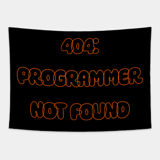 404: Programmer Not Found Programming Tapestry