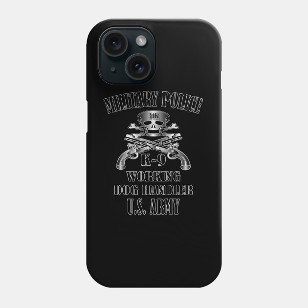 Military Police Corps- Dog Handler Phone Case by Relaxed Lifestyle Products