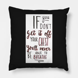 You Won't be able to breathe Pillow