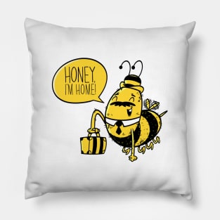Honey, I'm home! Pillow