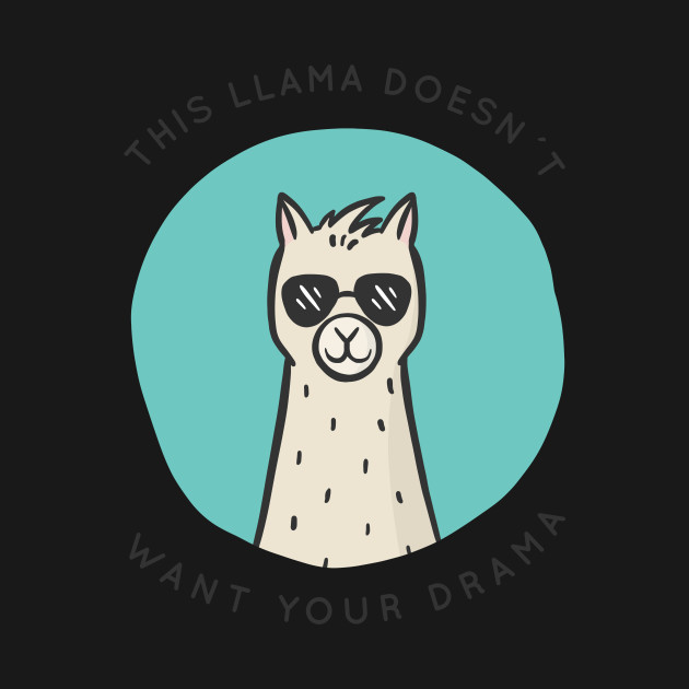 Discover No Drama Llama - Llama - T-Shirt