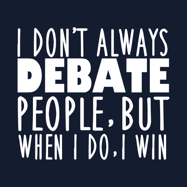 Funny Speech and Debate Quote by epiclovedesigns