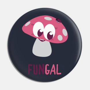 Fungal Fun Gal - Cute Mushroom-Themed Tee Pin