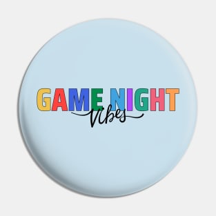 Game Night Vibes Pin