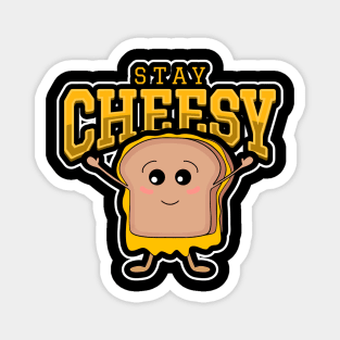 STAY Cheesy Grilled Cheese Lover Gift Magnet