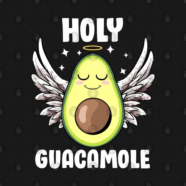 Holy Guacamole Avocado Lovers Cute Love Avocado Funny Vegans by MerchBeastStudio