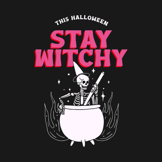 This Halloween Stay Witchy by CANVAZSHOP