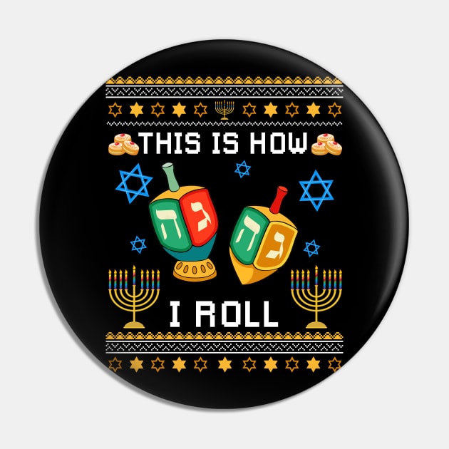 This Is How I Roll Hanukkah Pin by Dunnhlpp