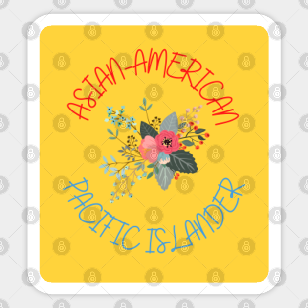 ASIAN-AMERICAN PACIFIC ISLANDER - Stop Aapi Hate - Sticker