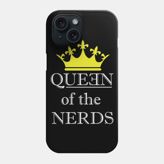 Nerdy Girl - Queen of the Nerds Phone Case by Daily Design