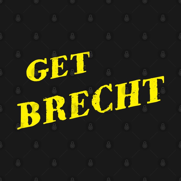 GET BRECHT by CafeConCawfee