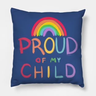 Proud of My Child Pillow