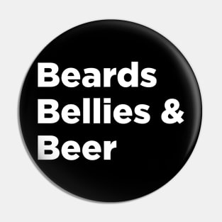 Beards Bellies & Beer Pin