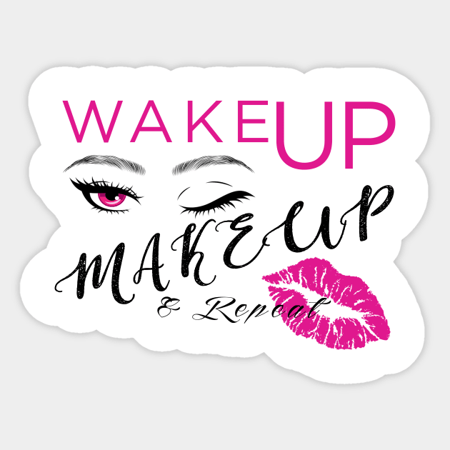 Diktere Tilsætningsstof Highland Wake up & Makeup - Wake Up And Makeup - Sticker | TeePublic
