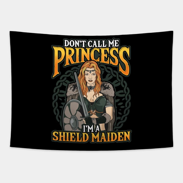 Viking Don't Call Me Princess I'm A Shield Maiden Tapestry by theperfectpresents