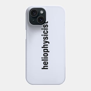 Heliophysicist Phone Case