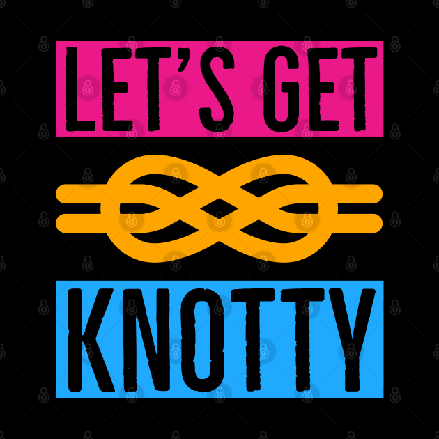 Let's Get Knotty by Suzhi Q