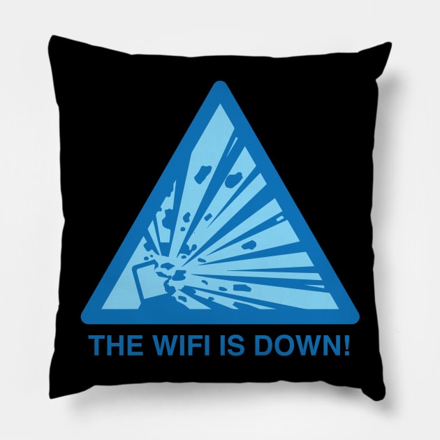 The WIFI Is Down - Internet Pillow by fromherotozero