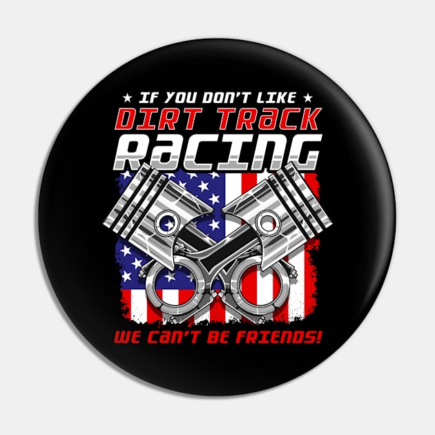 Dirt Track Racing Funny Racer Liking Dirt Tracks Pin by Dr_Squirrel