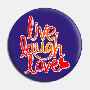 Live laugh love Pin