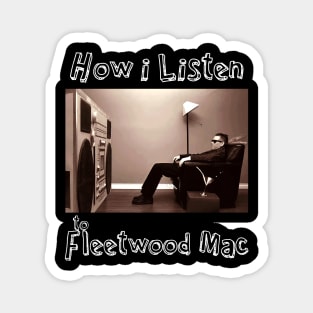 fleetwood how i listen Magnet