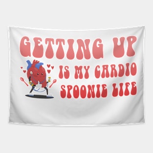 Getting Up Is My Cardio Spoonie Life Tapestry