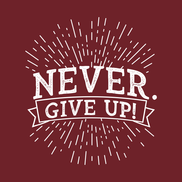 Sarcastic Demotivation Never. Give up! by k8creates