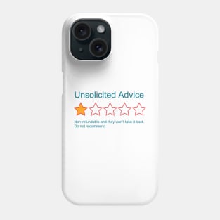 1-Star Rating: Unsolicited Advice Phone Case