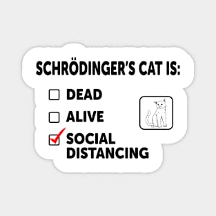 Schrodinger's Social Distancing Magnet