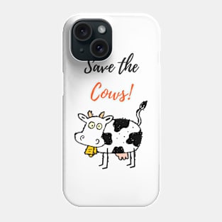 Save The Cows! Phone Case