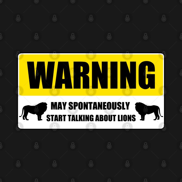 Warning - lions by GeoCreate