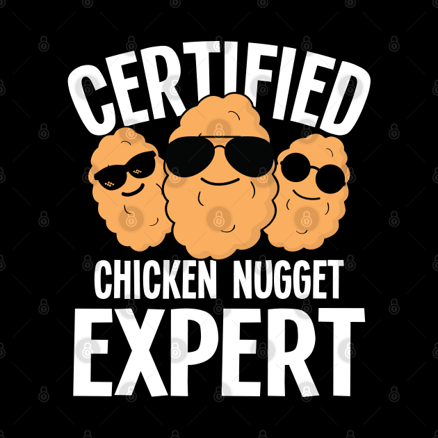 Certified Chicken Nugget Expert by AngelBeez29