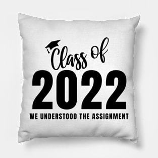 Funny Class of 2022 Pillow