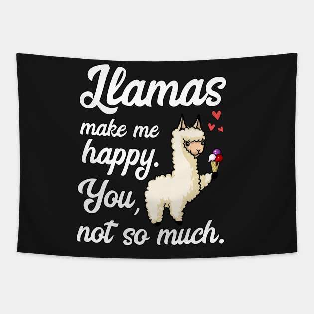 Llamas Make Me Happy You Not So Much Funny Alpaca Tapestry by underheaven