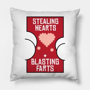 Stealing Hearts & Blasting Farts Pillow