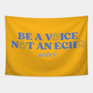 Be a Voice not an Echo Tapestry