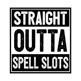 Straight Outta Spell Slots T-Shirt