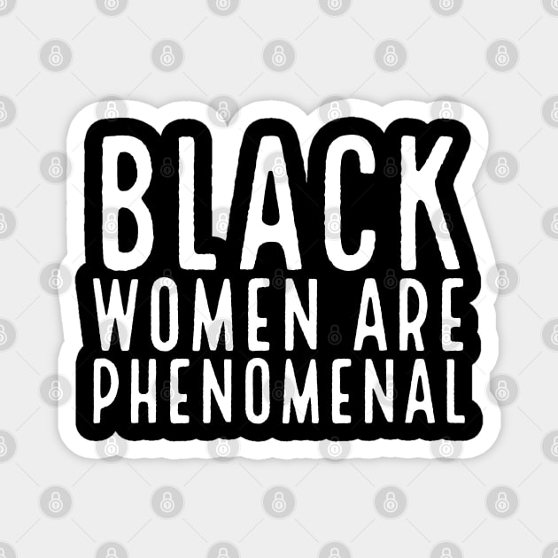 Black Women Are Phenomenal, Black Queen, Black Girl Magic, African American Woman Magnet by UrbanLifeApparel