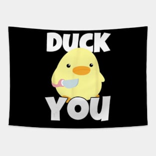 Duck You Duck With Knife Humorous Tapestry