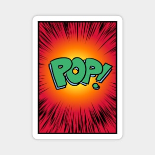 Pop! Magnet