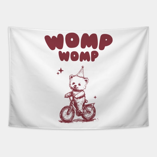 Womp Womp Funny Retro Shirt, Funny Meme Bear Tapestry by ILOVEY2K