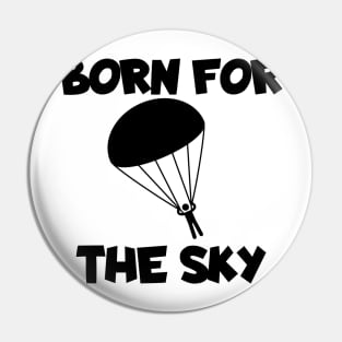 Born for the sky Pin