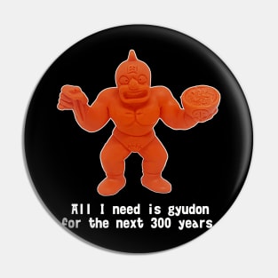 Kinnikuman - All I Need Is Gyudon... Pin