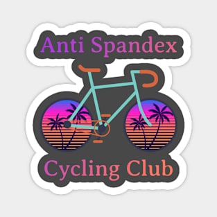 Anti Spandex Cycling Club Magnet