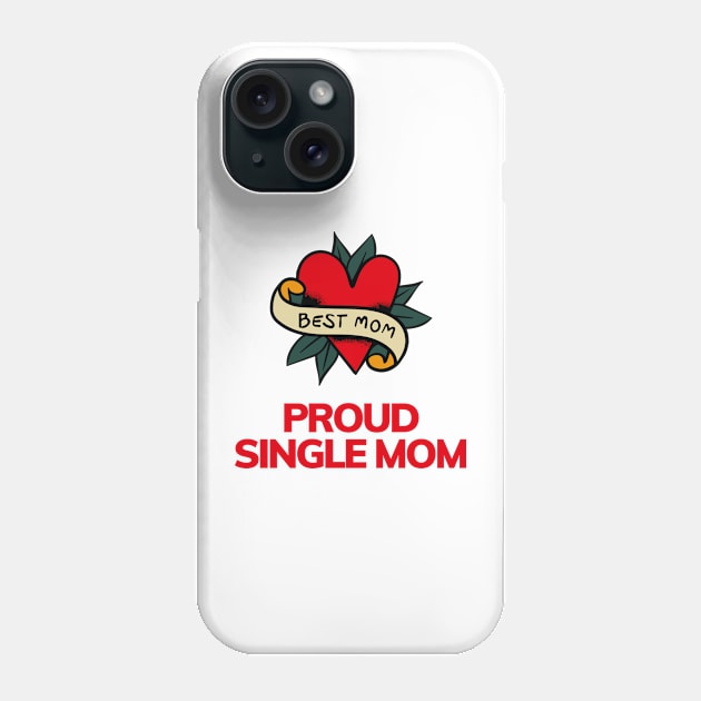 Single Mom Mother's Day Phone Case by Sashmika Prabhashwara