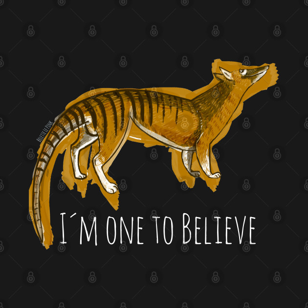 Discover Believe in Thylacine #1 - Thylacine - T-Shirt