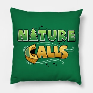 Nature Calls Funny Summer Camping Original Slogan Pillow