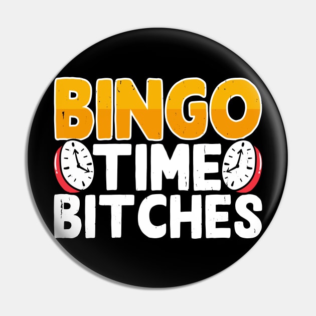 Bingo Time Bitches T shirt For Women Pin by Xamgi