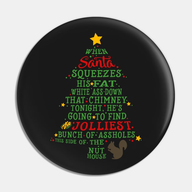 Jolliest Bunch of A-holes Pin by NinthStreetShirts