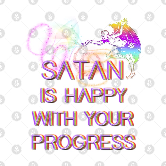 Satan is happy with your progress by LanaBanana